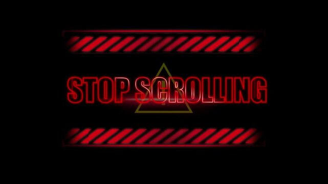 Stop scrolling notification displayed in bright red neon letters within an intense digital warning motion animation video clip