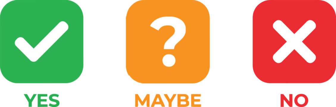 Check mark question mark and cross icons representing yes maybe and no choices