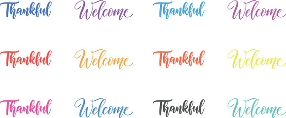 Thankful and welcome calligraphy phrases colorful typography set © Moshood