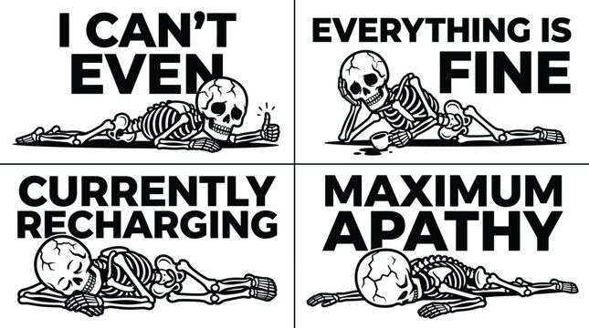 Four panel comic strip featuring skeleton characters with humorous text captions about apathy and exhaustion on a white background