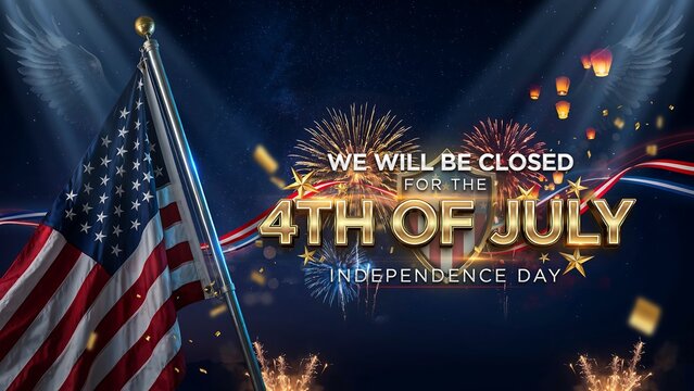 We will be closed on the fourth of july independence day with american flag and patriotic holiday background
