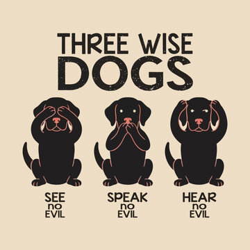 Three wise dogs see no evil.