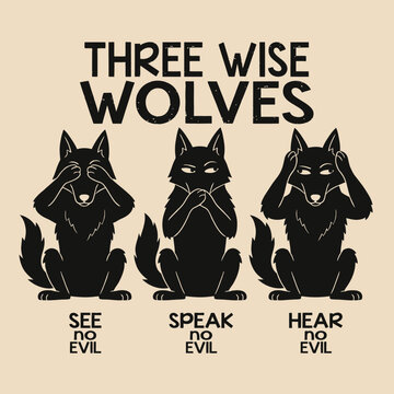 Three wise wolves see no evil.