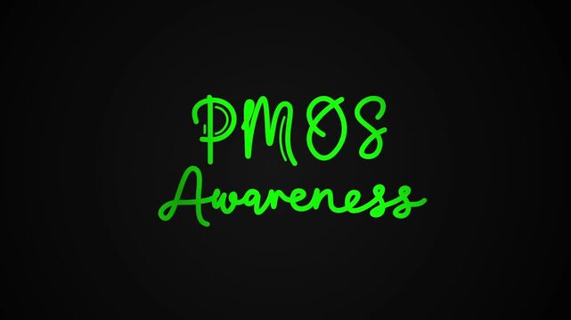 PMOS awareness One line continuous animated typography intro outro animation video, hand drawn calligraphy lettering monoline vintage text on background, hand drawing green type on black backdrop bg