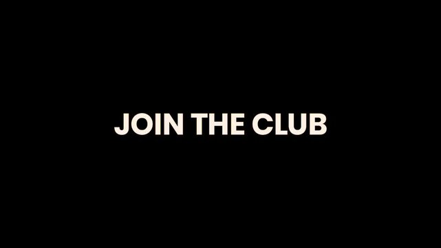 Join The Club Burn Text Reveal Animation 4K Membership Invitation Call to Action for Community Building Loyalty Programs and Exclusive Access Campaigns