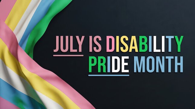 Disability pride month banner, background. July pride month banner. Disability Pride Month colorful flag design