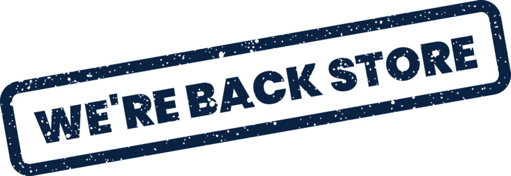Were back store announcement sign with ink texture effect for small business reopening marketing campaign