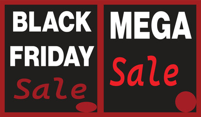 Fototapeta premium Black friday mega sale text with bold white and red typography