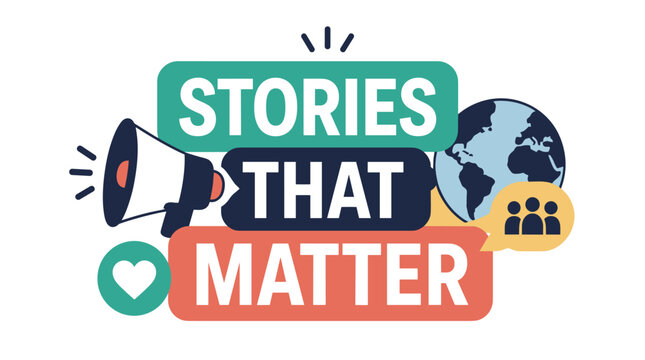 Stories That Matter Message For Social Awareness.