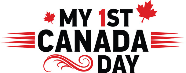My first canada day celebration patriotic typography with maple leaf design © Junayad