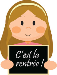 Illustration d'une petite fille tenant une ardoise où l'on retrouve la phrase c'est la rentrée