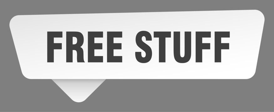 free stuff sign. free stuff white sticker isolated on gray background