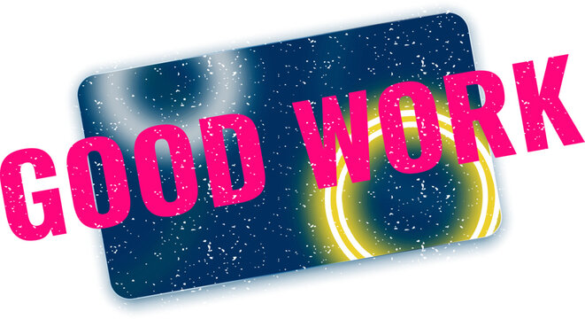 Achievement Recognition Badge with Good Work Text on Abstract Cosmic Background with glass effect