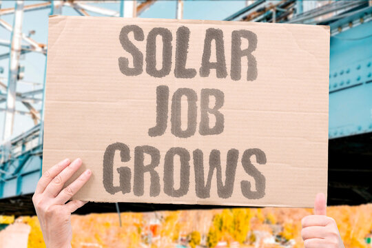 "Solar job grows" Photovoltaic industry employment expands rapidly. GROWTH. DEMAND. INSTALLATION. MAINTENANCE. EXPANSION.