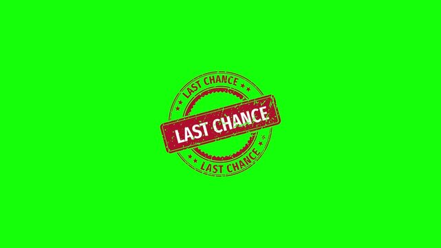 A red last chance stamp Animation with Grunge Distressed Texture on green screen background