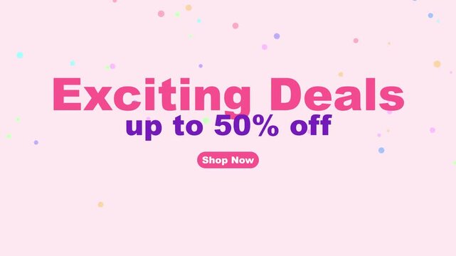 Exciting deals up to 50% off promotional motion with shop now button for e-commerce sales and marketing campaigns