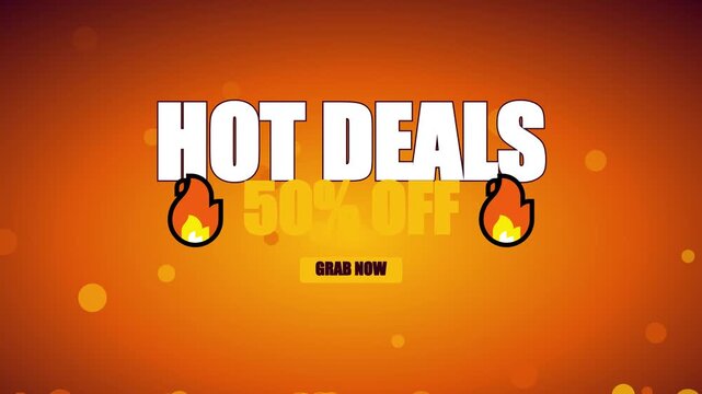 Hot deals 50% off promotional motion with fire and grab now button for e-commerce sales and marketing campaigns