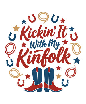 Kickin It With My Kinfolk Western Family Reunion T-Shirt