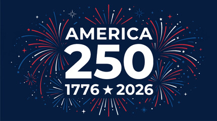 America 250 years semiquincentennial anniversary banner featuring bold white typography with patriotic red white blue fireworks on dark background © fepro