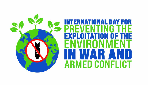 International day for preventing the exploitation of the environment in war and armed conflict