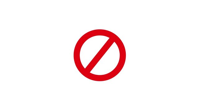 Warning, stop or no entry forbidden red circle and line symbol icon animation on a white background. No Sign Icon. Red Crossed Circle Vector Design.