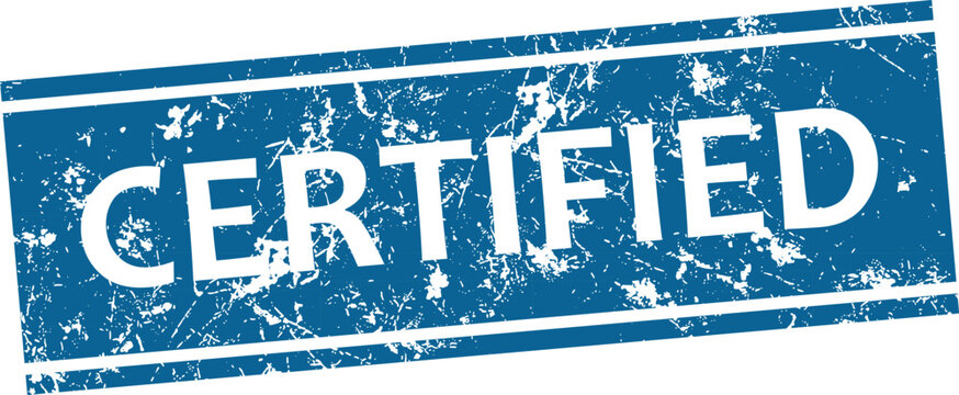 Distressed blue 'certified' stamp quality assurance validation and approval symbol for business and legal documents