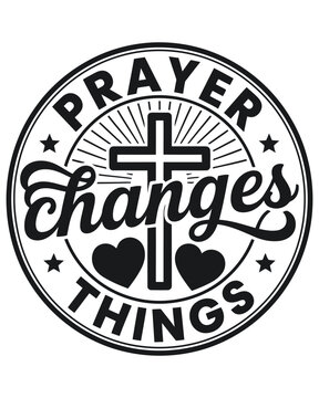 Prayer Changes Religious Quote Inside A Circular Badge With A Cross And Two Hearts On A White Background