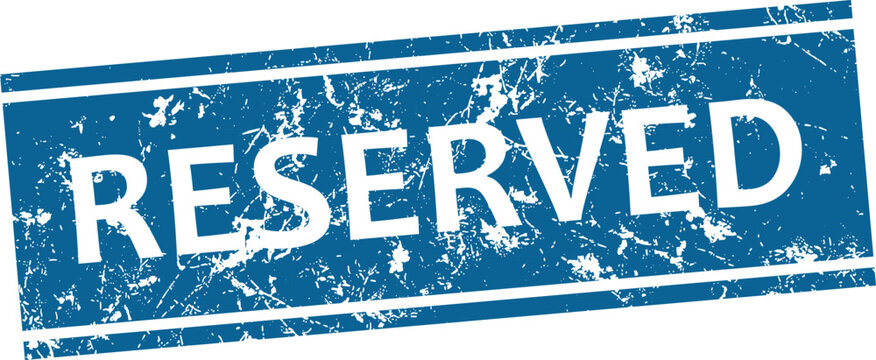 Distressed 'reserved' stamp graphic teal blue ink on white background isolated vector illustration