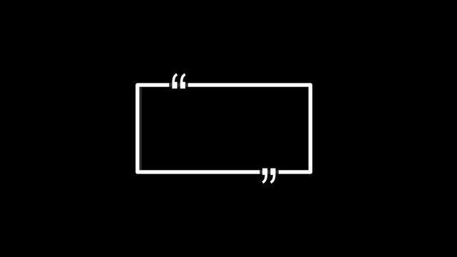 Rectangular quote mark. white quote box animation.