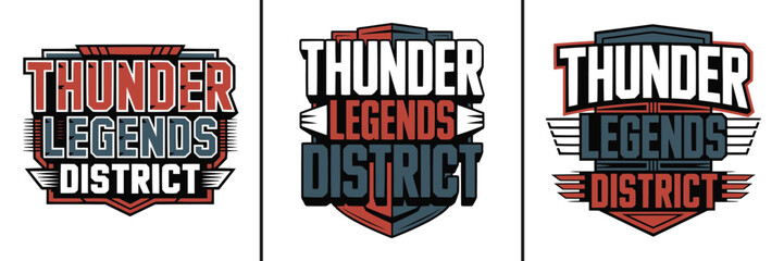Obraz premium Three vintage badge style logos featuring the text thunder legends district