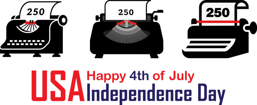 Happy 4th of july independence day with vintage typewriters and number 250