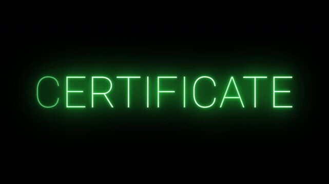 Flickering neon green glowing certificate sign animated black background.