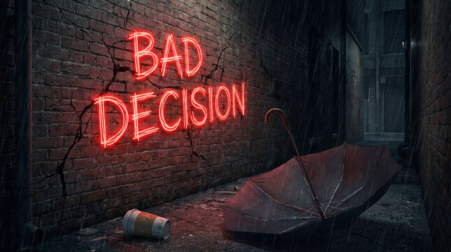 Bad decision neon sign illuminating a dark, rainy alley with abandoned umbrella and coffee cup, symbolizing regret