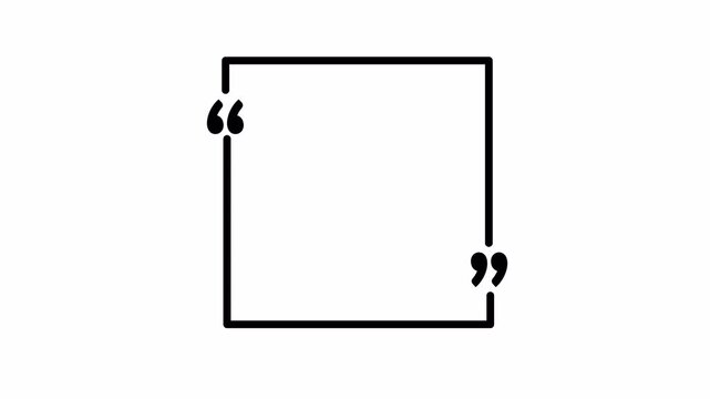 Minimalist square quote frame  featuring a clean line border with quotation marks on transparent background  Ideal for testimonials, reviews, social media quotes , Simple and elegant in 4K animation .