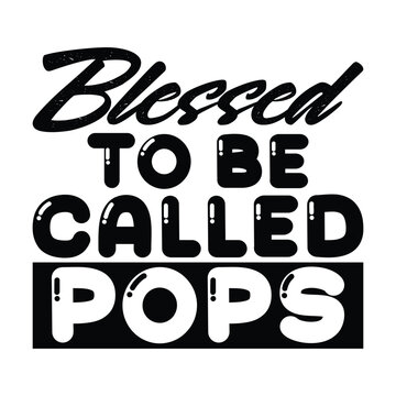 Blessed To Be Called Pops