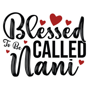 Blessed To Be Called Nani