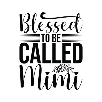 Blessed To Be Called Mimi