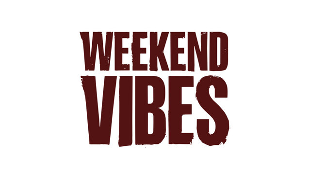 Weekend vibes typography quote in grunge style vector isolated on transparent background