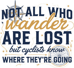 Obraz premium Inspirational quote about cycling and navigation on beige background