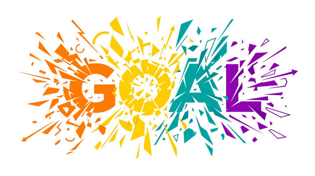 Goal word appears in a dynamic explosion of shards and energetic colors to represent ambition.