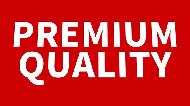 Premium quality retail store product endorsement seal banner graphic text message isolated on clean red background for consumer business sales
