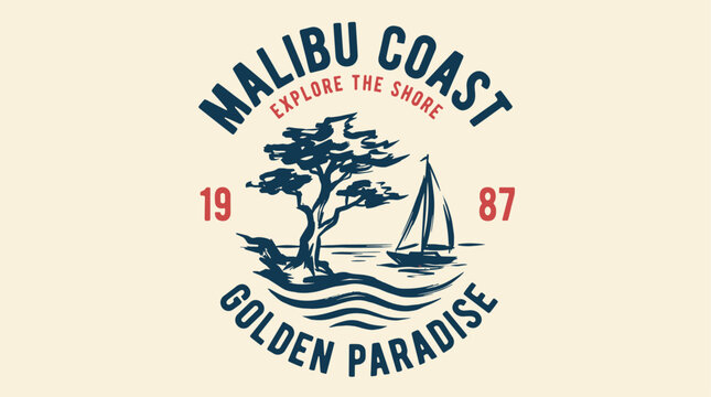 Malibu coast summer graphic. Explore the shore sailboat. Golden paradise vintage artwork.. Califor