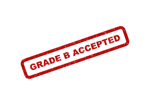 Red rubber stamp impression with the words grade b accepted text