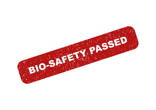 Red rubber stamp with the text bio safety passed for medical inspection