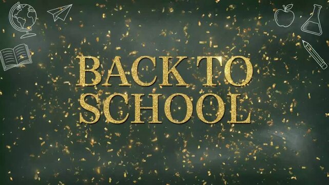 Animated Back To School Title Sequence Featuring Cinematic Golden Glitter Particles Swirling Over A Dark Chalkboard Surface With Hand Drawn Education Icons And Academic Symbols For School Announcement