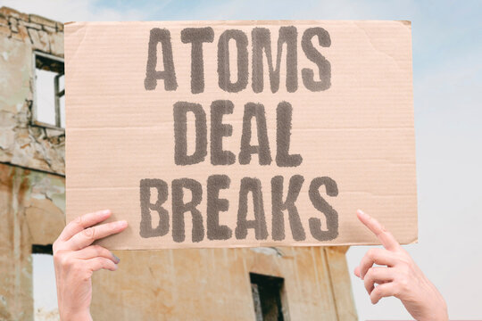 "Atoms deal breaks" International nuclear agreement has collapsed. COLLAPSE. TREATY. URANIUM. PROLIFERATION. FAILURE.