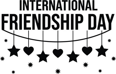 International friendship day typography with stars and hearts black and white graphic © FARIYA