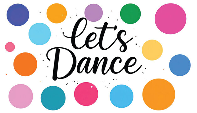 Colorful Dance Typography Graphic Design.