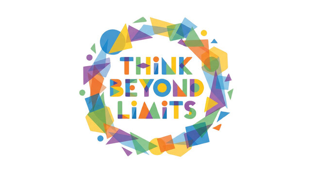 Think Beyond Limits Abstract Geometric Circle Design.