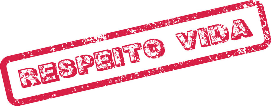 Respeito Vida official red grunge stamp symbolizing the sanctity of all existence